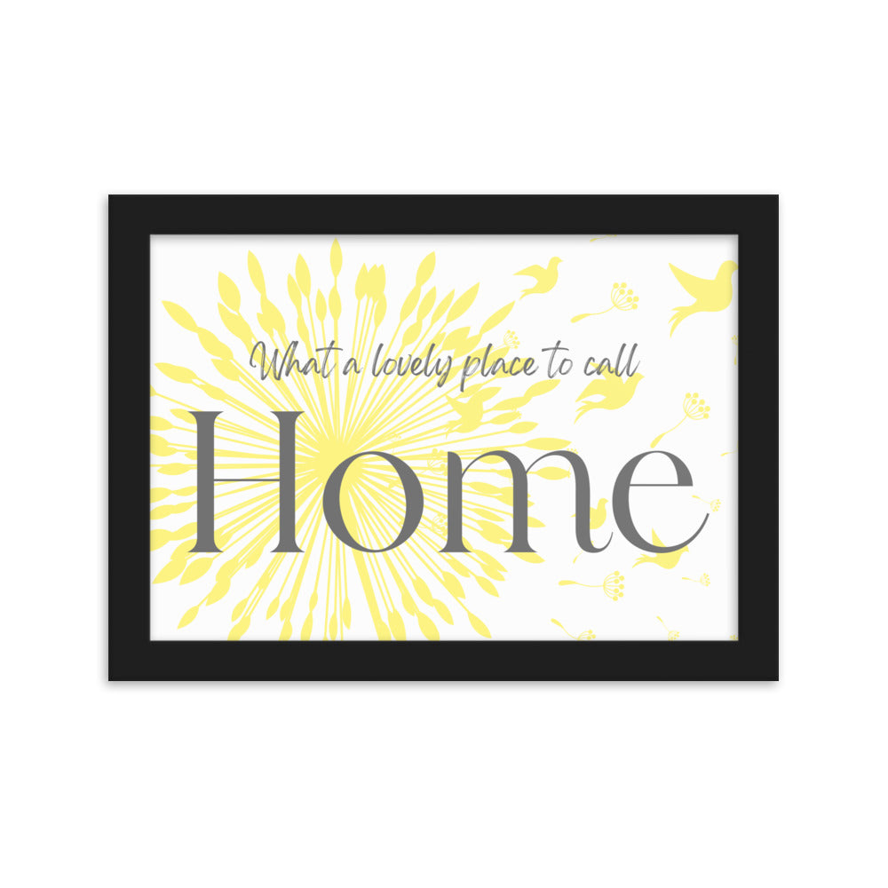 "Place to Call Home" Framed Matte Paper Poster