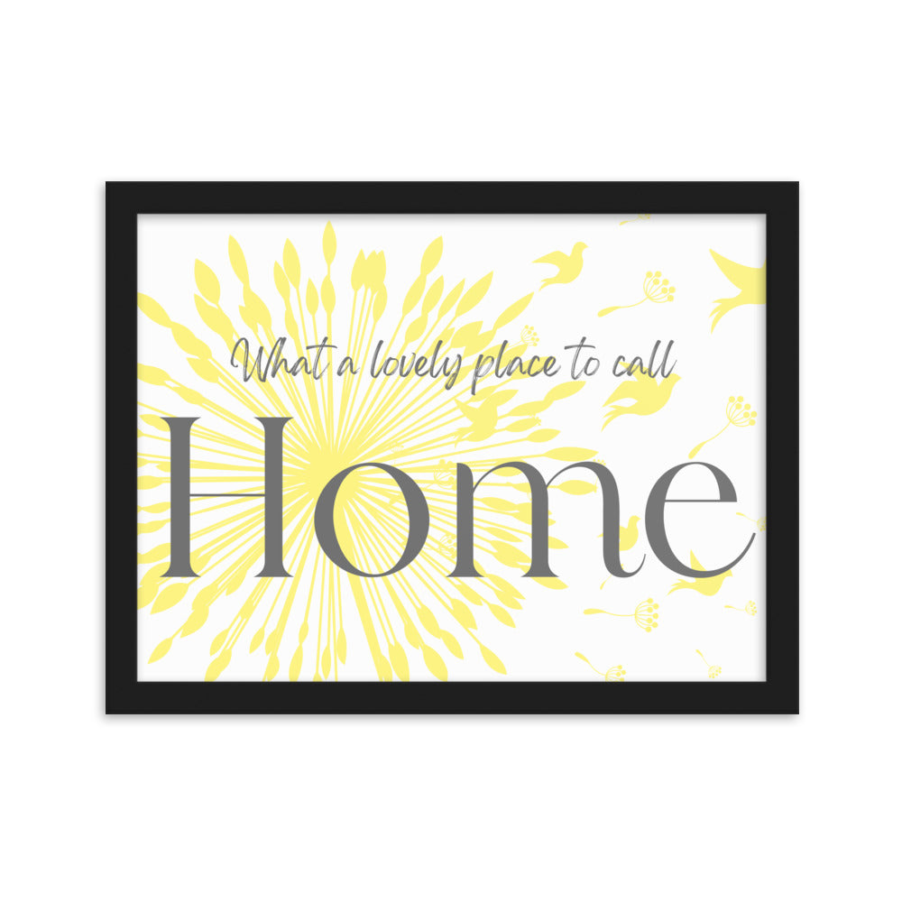 "Place to Call Home" Framed Matte Paper Poster
