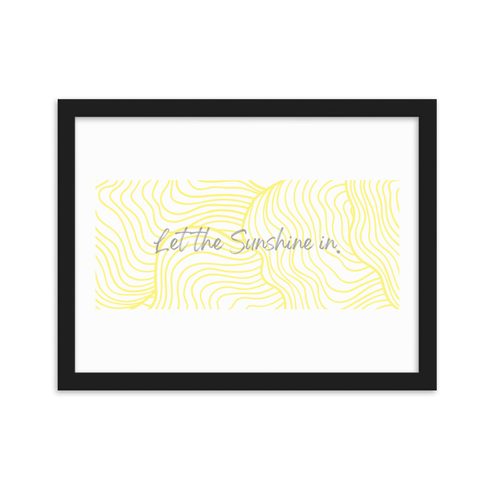 "Sunshine In" Framed Matte Paper Poster