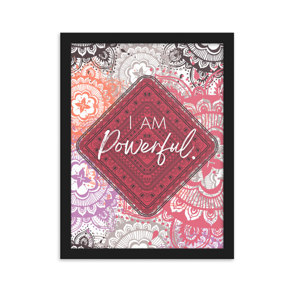 "I am Powerful" Framed Matte Paper Poster