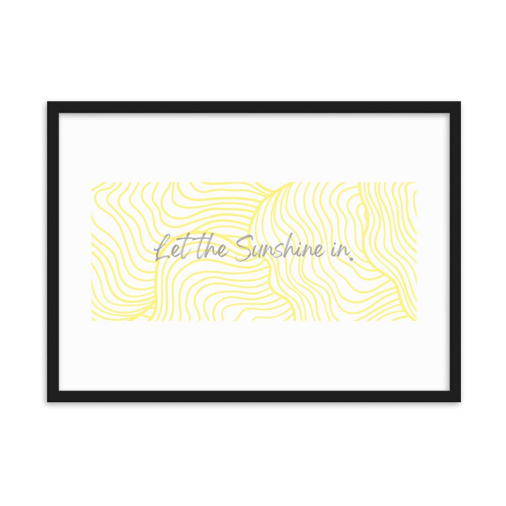"Sunshine In" Framed Matte Paper Poster