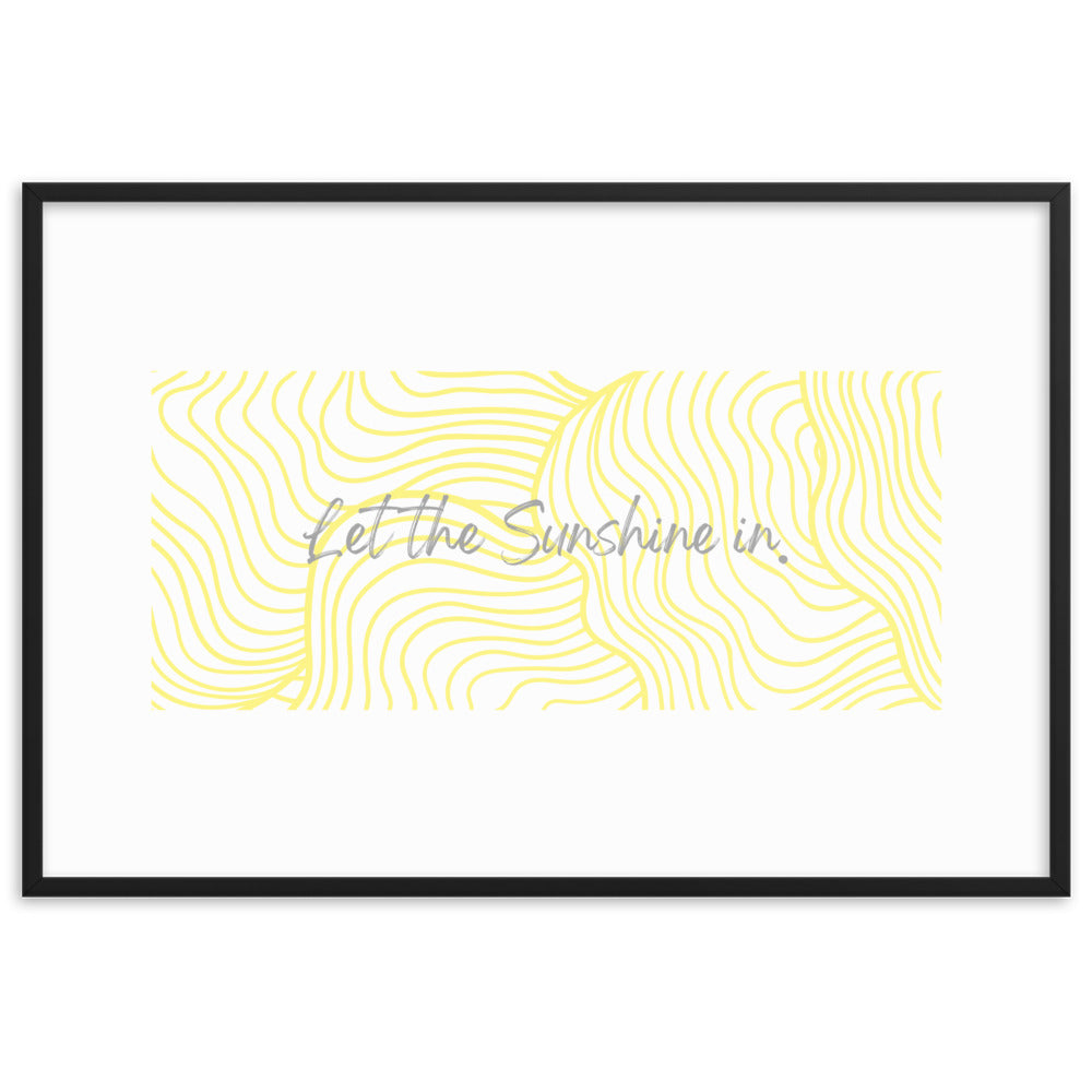 "Sunshine In" Framed Matte Paper Poster
