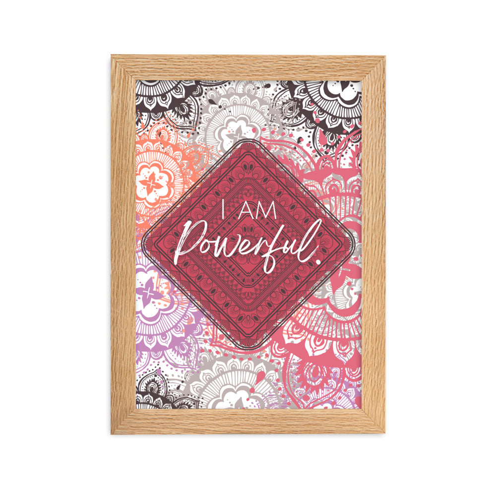 "I am Powerful" Framed Matte Paper Poster