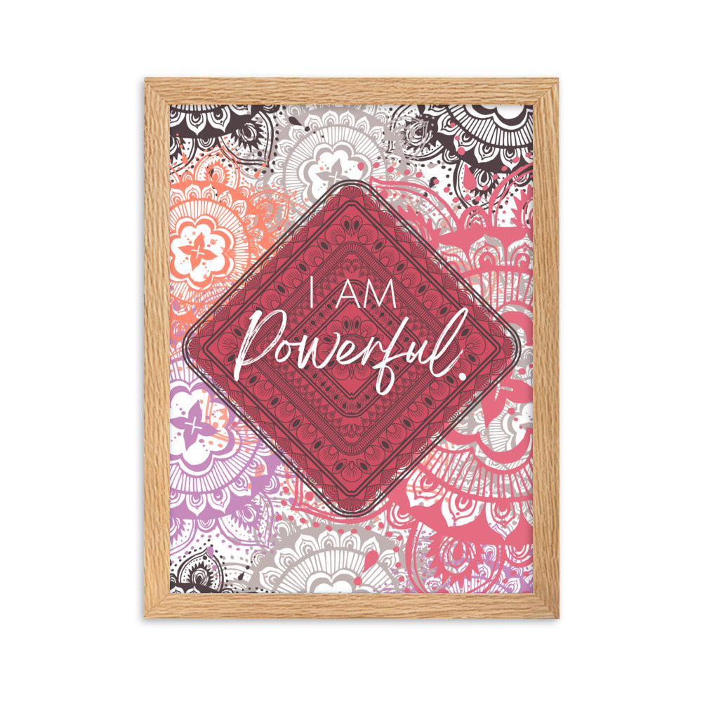 "I am Powerful" Framed Matte Paper Poster