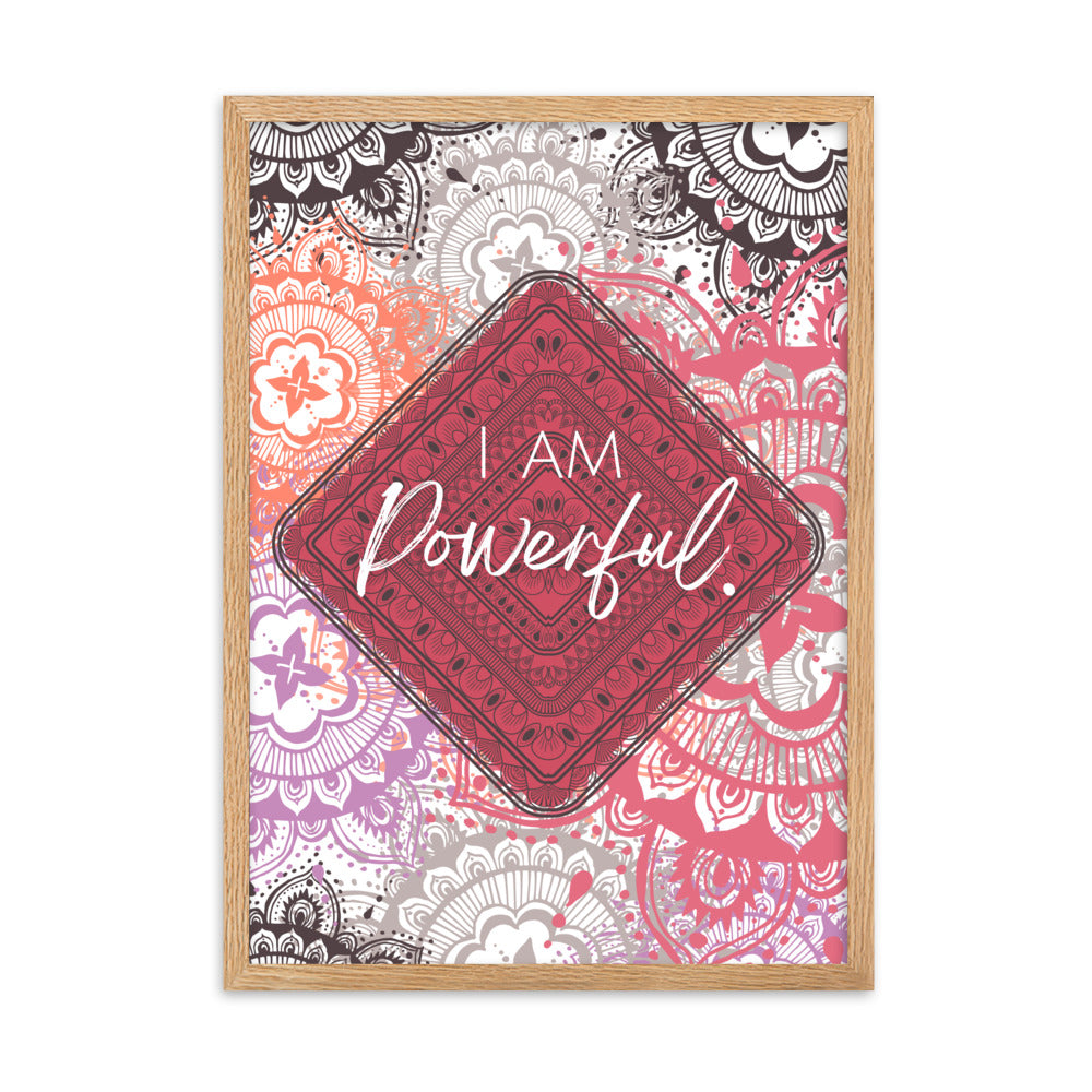 "I am Powerful" Framed Matte Paper Poster