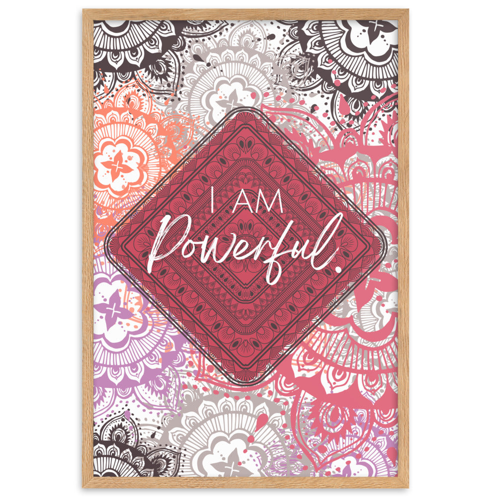 "I am Powerful" Framed Matte Paper Poster