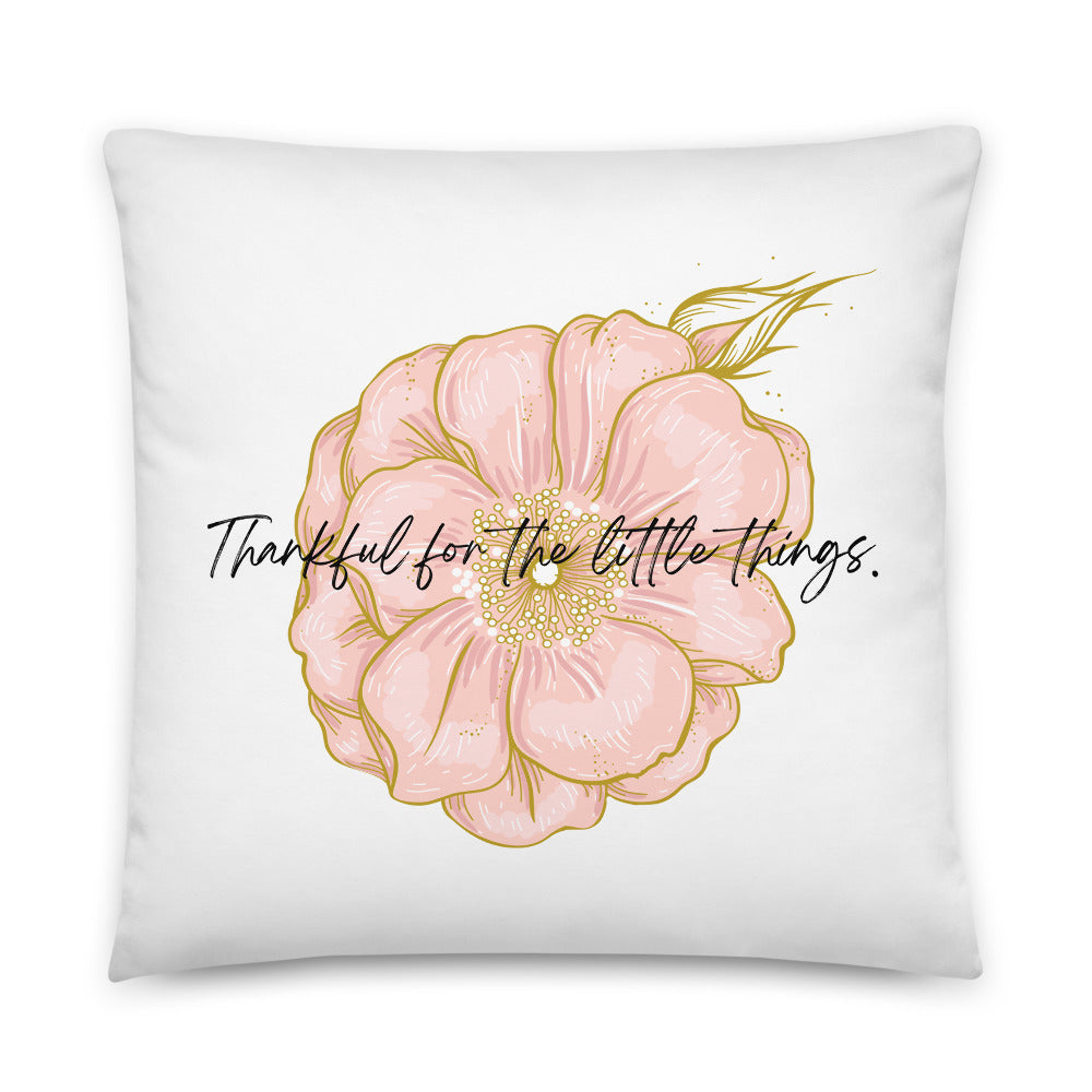 "Thankful for the Little Things" Basic Pillow E