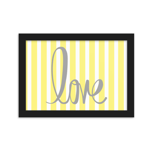 Yellow Pin Stripe "Love" Framed Matte Paper Poster
