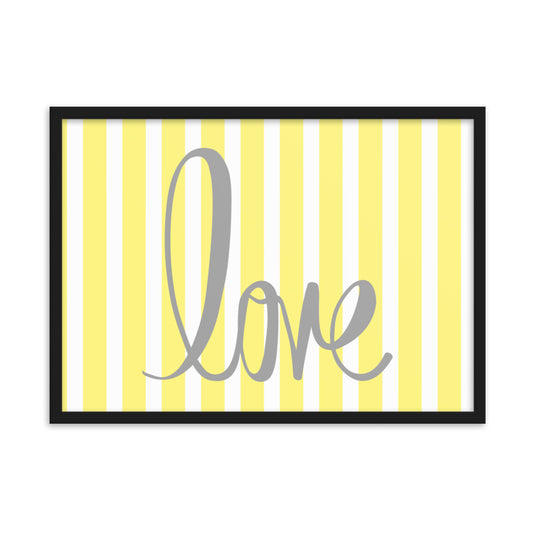 Yellow Pin Stripe "Love" Framed Matte Paper Poster