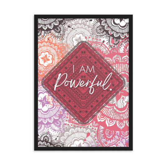 "I am Powerful" Framed Matte Paper Poster