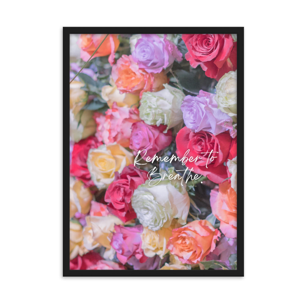 "Remember to Breathe" Framed Matte Paper Poster